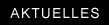 Aktuelles